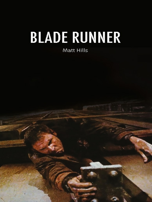 Title details for Blade Runner by Matt Hills - Available